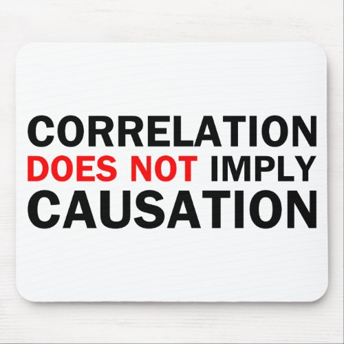 Correlation Does Not Imply Causation Mouse Pad
