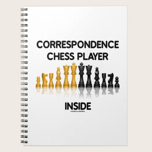 Correspondence Chess Player Inside (Chess Set) Notebook