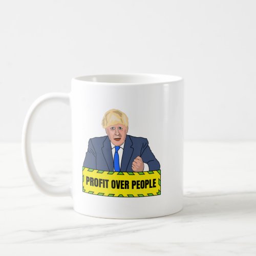 Corrupt Boris Anti Conservative Government Anti To Coffee Mug