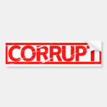 Corrupt Stamp Bumper Sticker