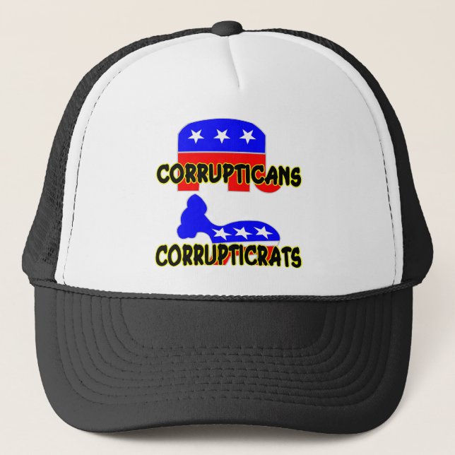 Corrupticans Corrupticrats Republican Democrat Trucker Hat (Front)