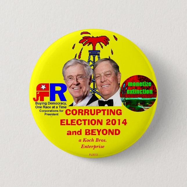CORRUPTING ELECTION 2014 and BEYOND Button (Front)