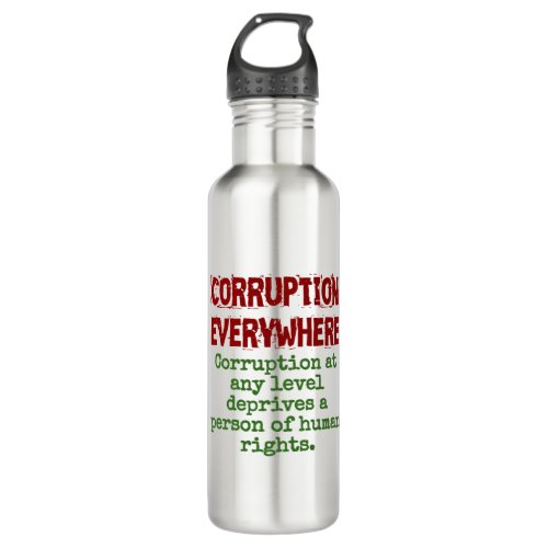 Corruption At Any Level _ Corruption Quote Stainless Steel Water Bottle