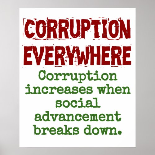 Corruption Increases When Social Advancement _ Cor Poster