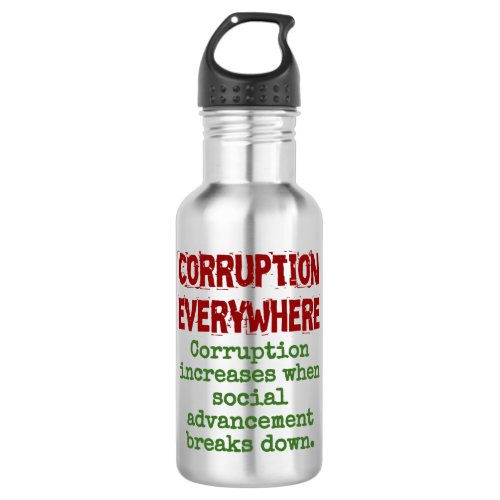 Corruption Increases When Social Advancement _ Cor Stainless Steel Water Bottle