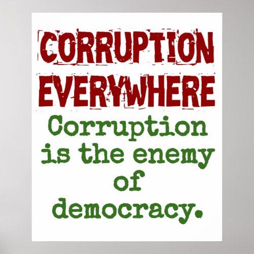 Corruption Is The Enemy Of Democracy _ Corruption  Poster
