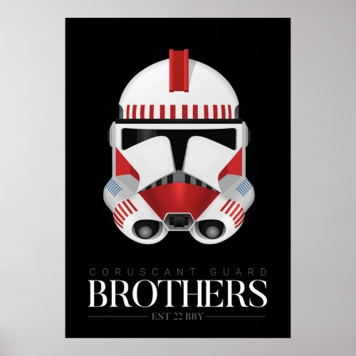 Coruscant Guard Clone Troopers _ Brothers Poster