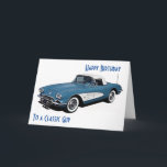 *CORVETTE STYLE*  Birthday Wishes To A CLASSIC GUY Card<br><div class="desc">**CORVETTE STYLE** BIRTHDAY WISHES TO THAT CLASSIC GUY IN YOUR LIFE!!!! THANKS FOR STOPPING BY 1 OF MY 8 STORES!!!!</div>