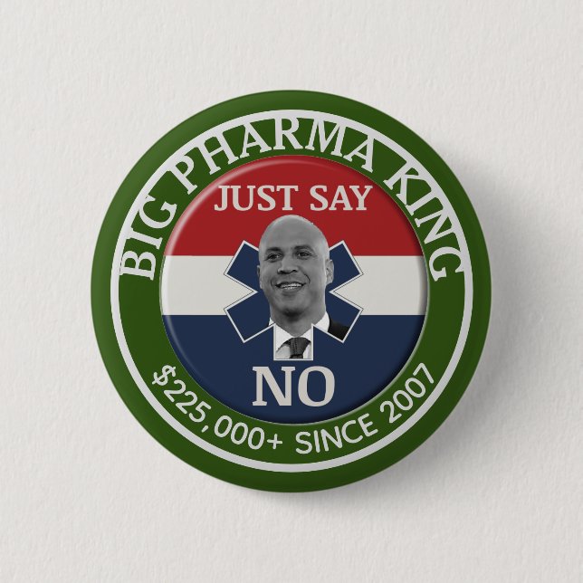 Cory Booker: Big Pharma King Button (Front)