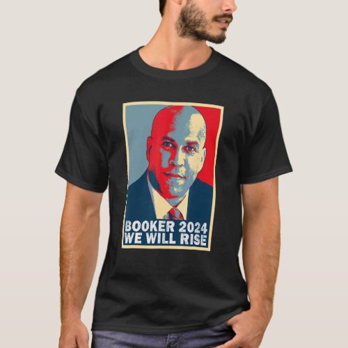 Cory Booker We Will Rise  Cory Booker T_Shirt