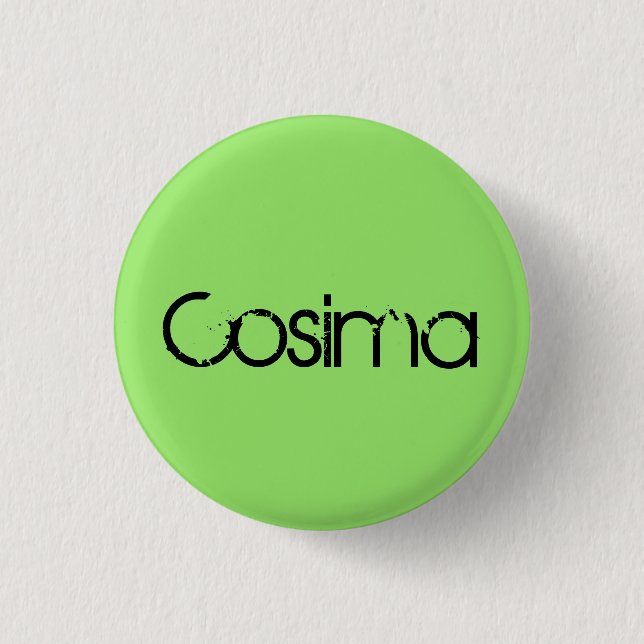 Cosima from Orphan Black, distressed font Pinback Button (Front)