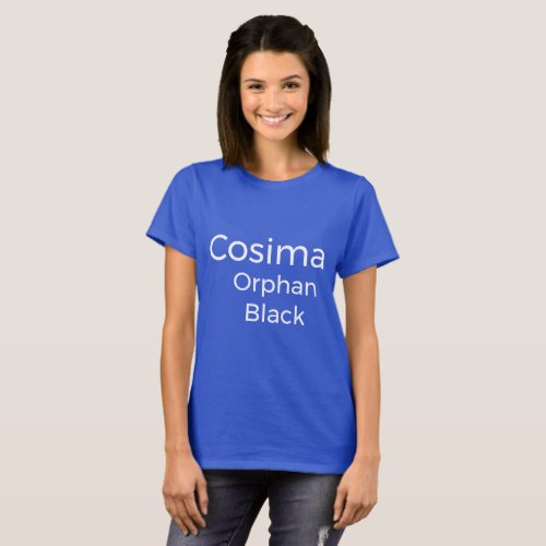 Cosima from orphan black tv showsimple read T_Shirt