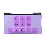 Zoe 
 Reyna
 Taylor  Cosmetic Bag