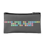 chance made us colleagues
 Fun and laughter
 Made us friends  Cosmetic Bag