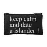 keep calm  and date a islander  Cosmetic Bag