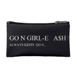 Go N GIRL-E   A$H  Cosmetic Bag