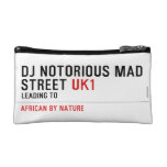 Dj notorious mad Street  Cosmetic Bag