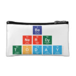 be 
 nerdy
 Today  Cosmetic Bag