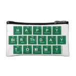 happy
 birthday 
 tommy  Cosmetic Bag