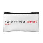 A Queen's birthday   Cosmetic Bag