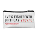 Eve’s Eighteenth  Birthday  Cosmetic Bag
