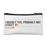 Possibly yes, probably not  Street  Cosmetic Bag