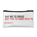  Say no to drugs   Cosmetic Bag