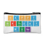Happy
 Birthday
 Muna  Cosmetic Bag