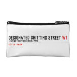 Designated Shitting Street  Cosmetic Bag