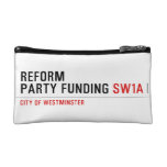 Reform party funding  Cosmetic Bag