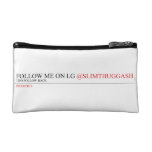 FOLLOW ME ON I.G  Cosmetic Bag