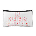 I
 LOVE 
 DIVINE  Cosmetic Bag