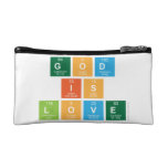 God
 is
 love  Cosmetic Bag