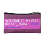 WELCOME TO MY FROG #ULFAH_TIARA     Cosmetic Bag
