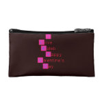 I 
 Love  
 Kaleb 
  Happy
 Valentine's
 Day 
   Cosmetic Bag