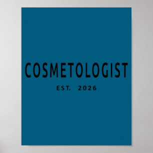 Cosmetologist Est 2026 Beauty School Illustration Poster