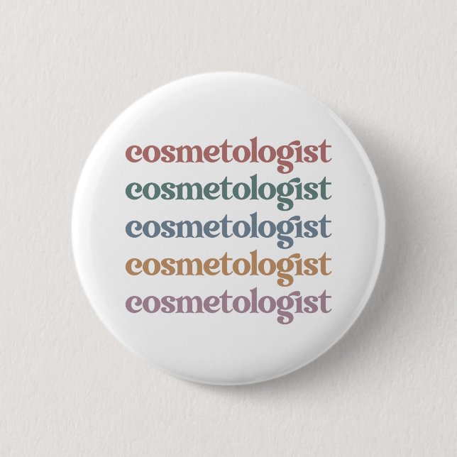 Cosmetologist Esthetician Beautician Skin Care Button (Front)