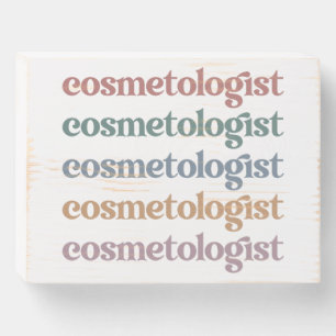 Cosmetologist Esthetician Beautician Skin Care Wooden Box Sign