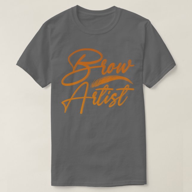 Cosmetologist Eyebrow Artist Makeup Beautician Bro T-Shirt (Design Front)