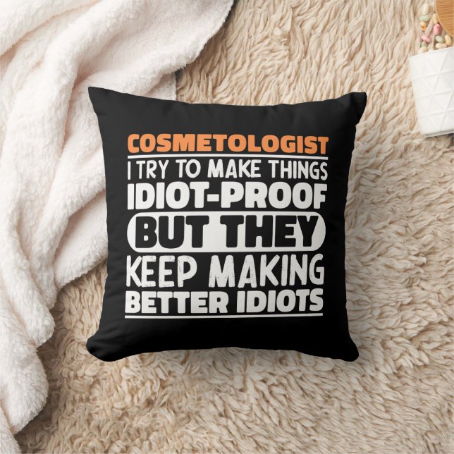 Cosmetologist I Try To Make Things Funny Sayings Throw Pillow (Blanket)