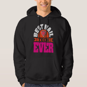 Cosmetologist Nail Polish Designer Manicurist Nail Hoodie