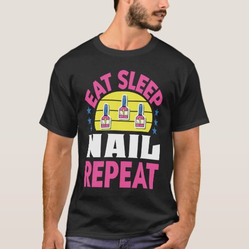 Cosmetologist Nail Polish Designer Manicurist Nail T_Shirt