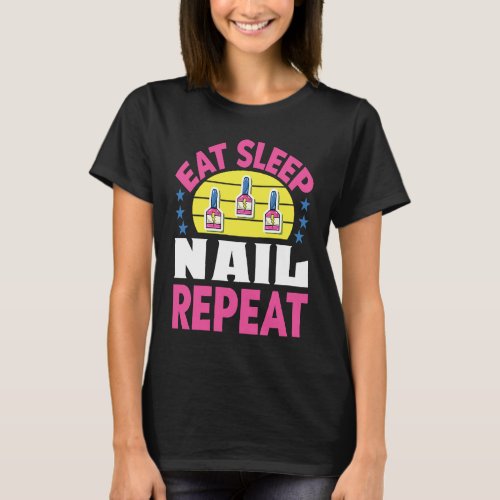 Cosmetologist Nail Polish Designer Manicurist Nail T_Shirt