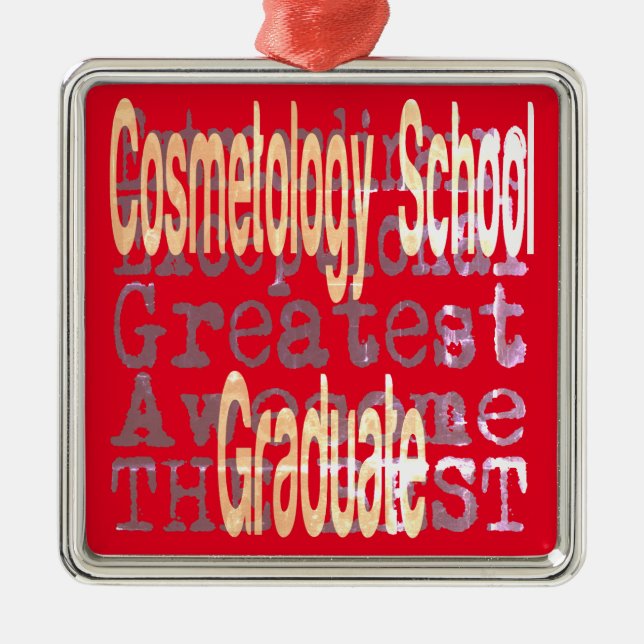 Cosmetology School Graduate Extraordinaire Metal Ornament (Front)