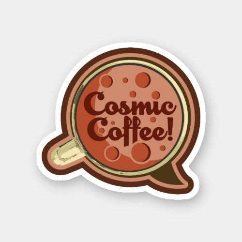 Cosmic Coffee Sticker
