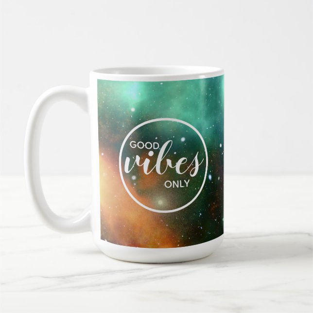 Cosmic Cosmos Space Good Vibes Only Galaxy Coffee Mug (Left)