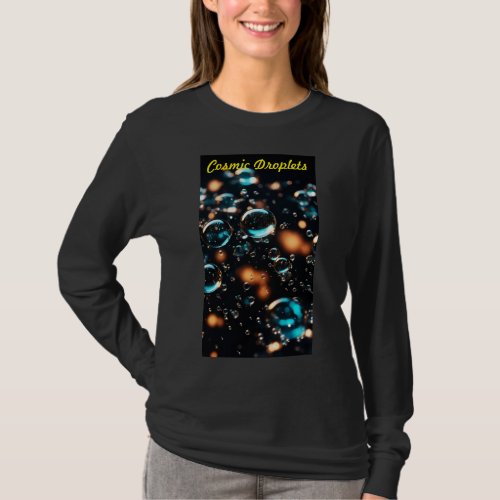 Cosmic Droplets T_Shirt