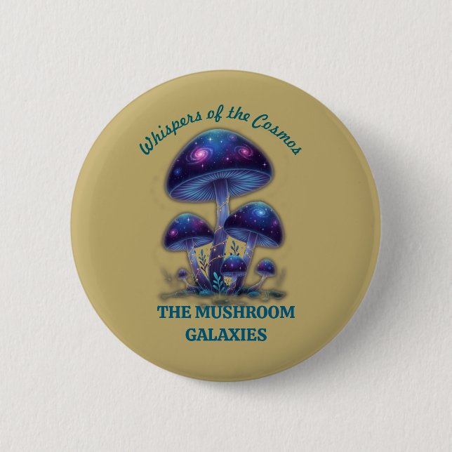 Cosmic Galaxy Mushrooms • Whimsical Fantasy Fungi  Button (Front)