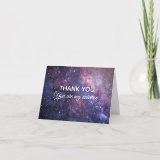Cosmic Galaxy YOU ARE MY UNIVERSE Space thank you Card