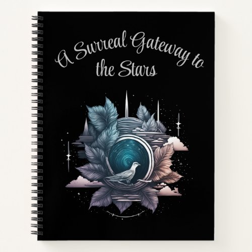 Cosmic Portal A Surreal Gateway to the Stars Notebook